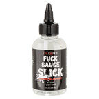 Fuck Sauce Slick Super Slippery Silicone Lubricant 4 fl. oz Clear Bottle > Lube > Silicone