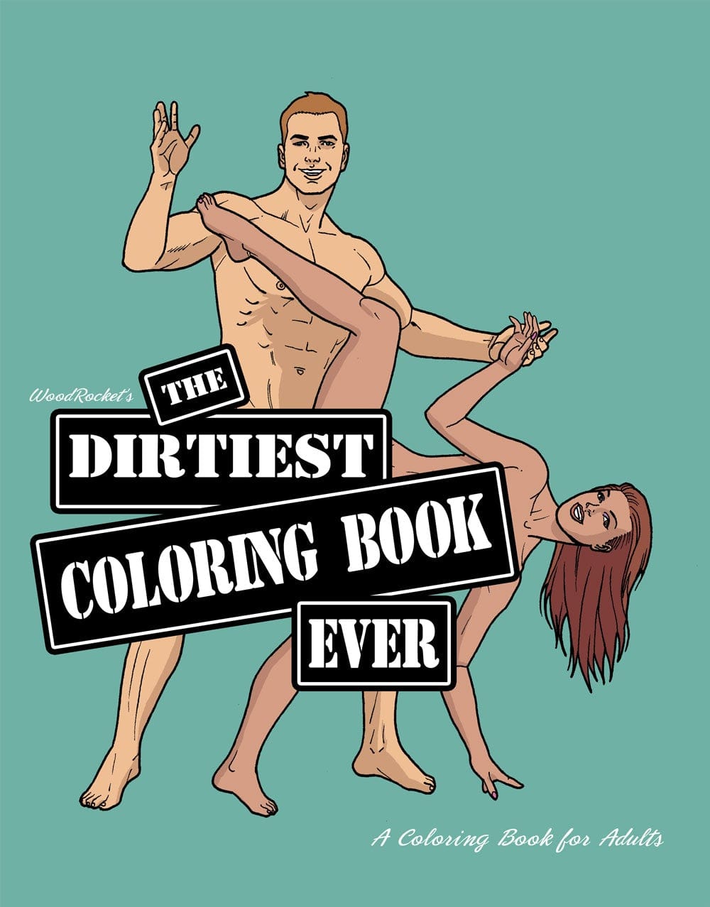 Wood Rocket Adult Toys The Dirtiest Colouring Book Ever 9780998041803